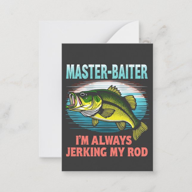 Master Baiter I'm Jerking My Rod Vater Fisher Mitteilungskarte (Vorderseite)