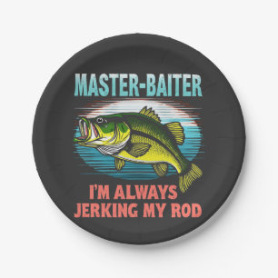 Master Baiter I'm Jerking My Rod Vater Fisher Pappteller