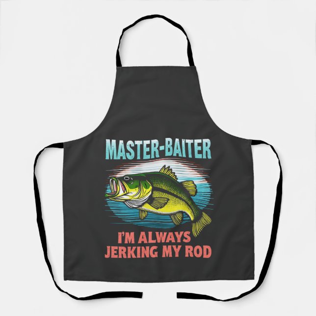 Master Baiter I'm Jerking My Rod Vater Fisher Schürze (Vorderseite)