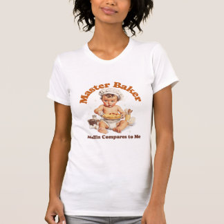 Master Baker, Muffin im Vergleich zu mir T-Shirt