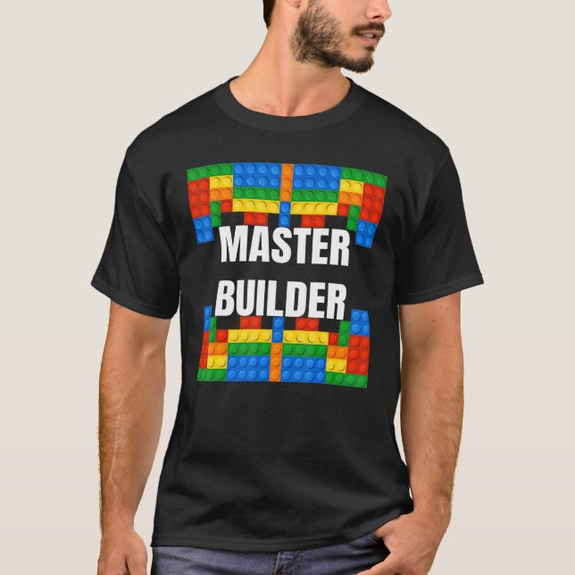 Master Builder Gebäude blockiert Brick Builders To T-Shirt (Vorderseite)