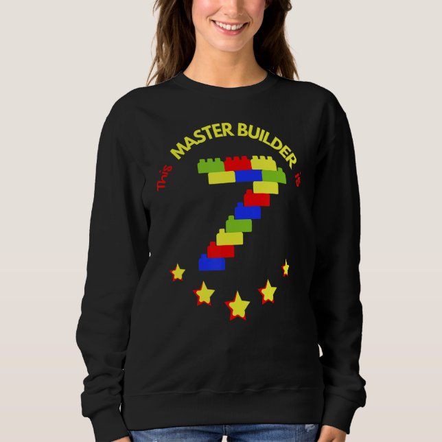Master Builder Niedlich Block Gebäude 7. Geburtsta Sweatshirt (Vorderseite)
