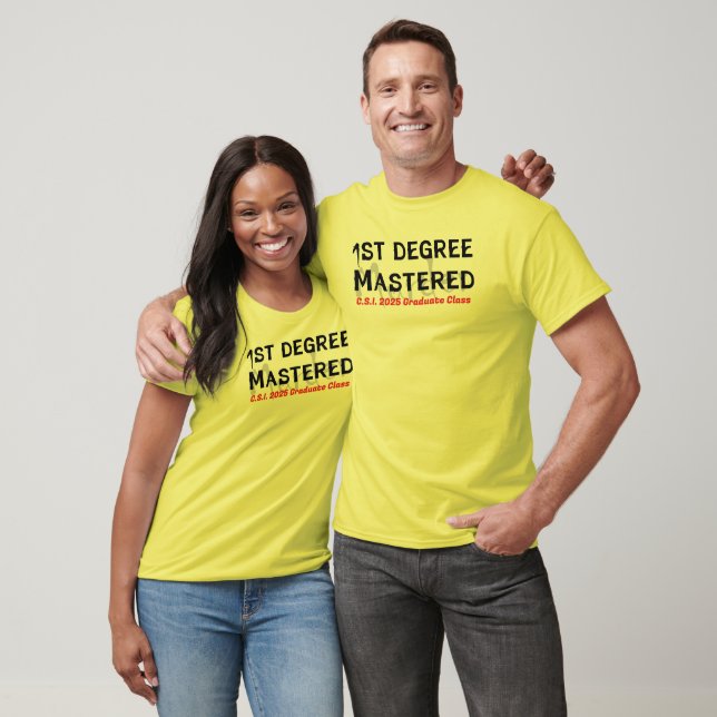 Master Degree CSI Spaß T - Shirt (Unisex)
