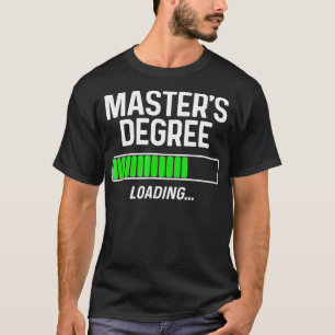 Master Degree Loading Shirt Abschluss Gi