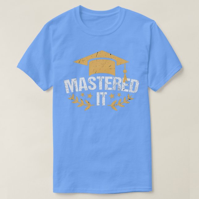Master Degree Mastered It Master Degree Graduation T-Shirt (Design vorne)
