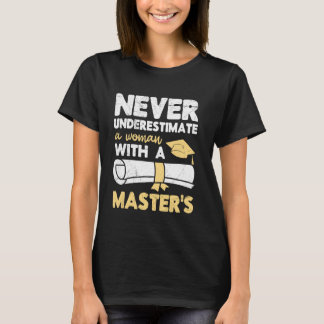 Master-Grad NIEMALS UNTERSCHÄTZEN EINE FRAU Funny T-Shirt