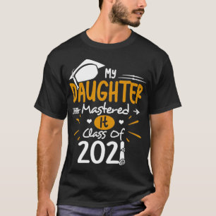 Master-Graduate-T-Shirt Meine Tochter beherrscht I T-Shirt