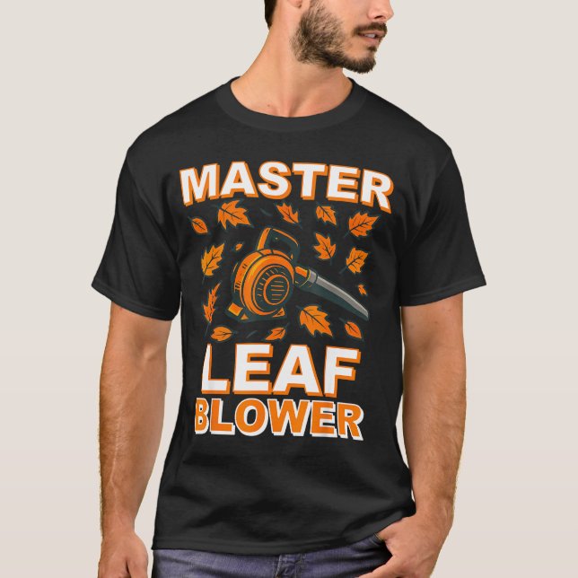 Master Leaf Blower Shirt Men Funny Electric Gas La (Vorderseite)