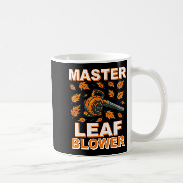 Master Leaf Blower Shirt Men Funny Electric Gas La Kaffeetasse (Rechts)