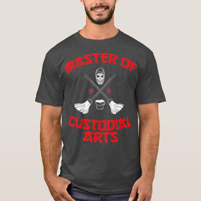 Master of Custodial Arts School Custodian Geschenk T-Shirt (Vorderseite)