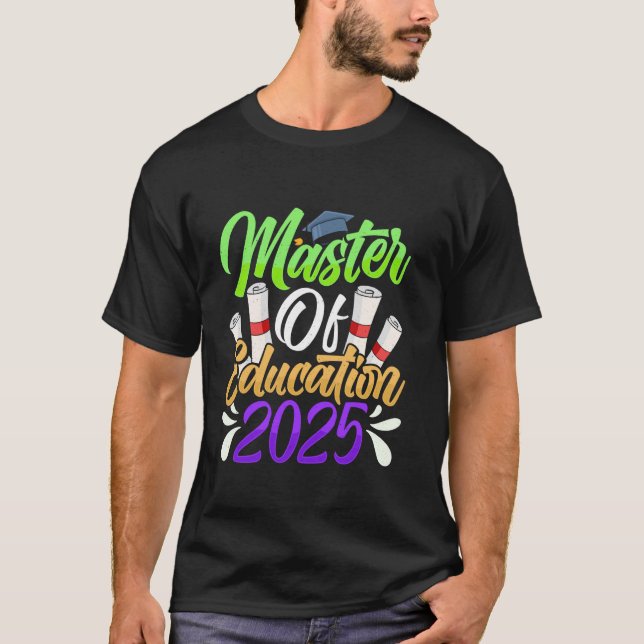 MASTER OF EDUCATION 2025 Master-Abschluss Lehrer T-Shirt (Vorderseite)