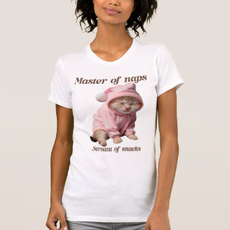 Master of naps, servant of snacks  T-Shirt