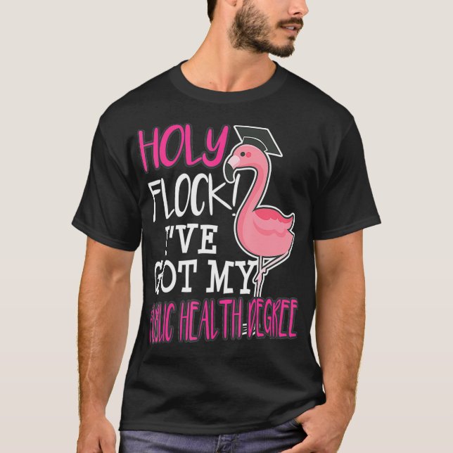 Master of Public Health Degree Abschluss Funny Fla T-Shirt (Vorderseite)