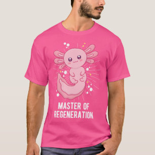 Master of Regeneration Axolotl Sea Animals Salaman T-Shirt