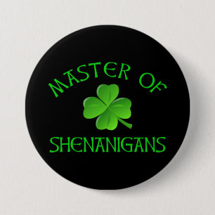 Master of Shenanigans Funny St. Patrick's Day Button