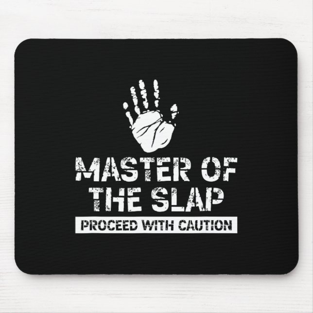 Master of Slap mit Vorsicht Slap Boxing Ch Mousepad (Vorne)