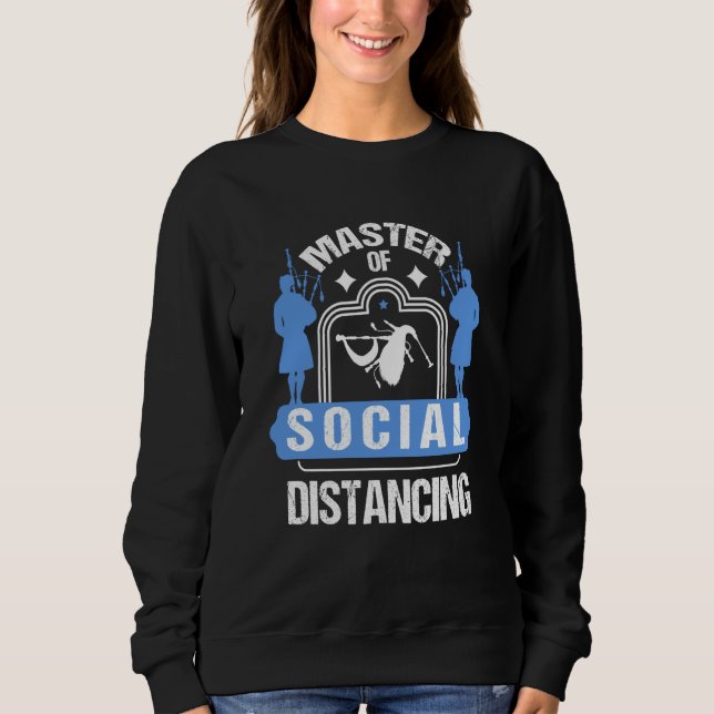 master of social distancing scottish kilt  Bagpipe Sweatshirt (Vorderseite)