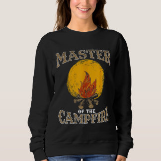 Master of the Campfire Camping Bonfre Vater Husban Sweatshirt