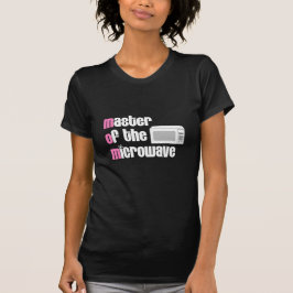 Master of the Microwave (MOM) T-shirts