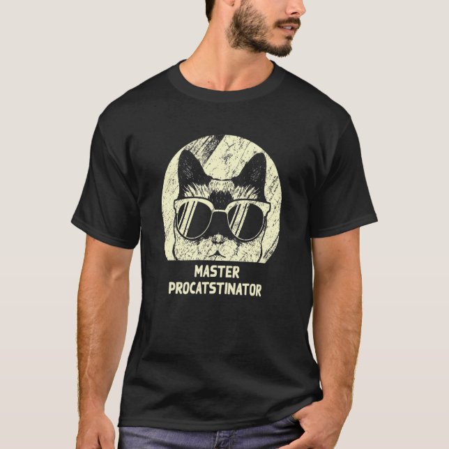 Master Procatstinator Cat Spaß Kitten Lazy T-Shirt (Vorderseite)