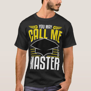 Masters Degree Abschluss Geschenk jetzt nennen mic T-Shirt