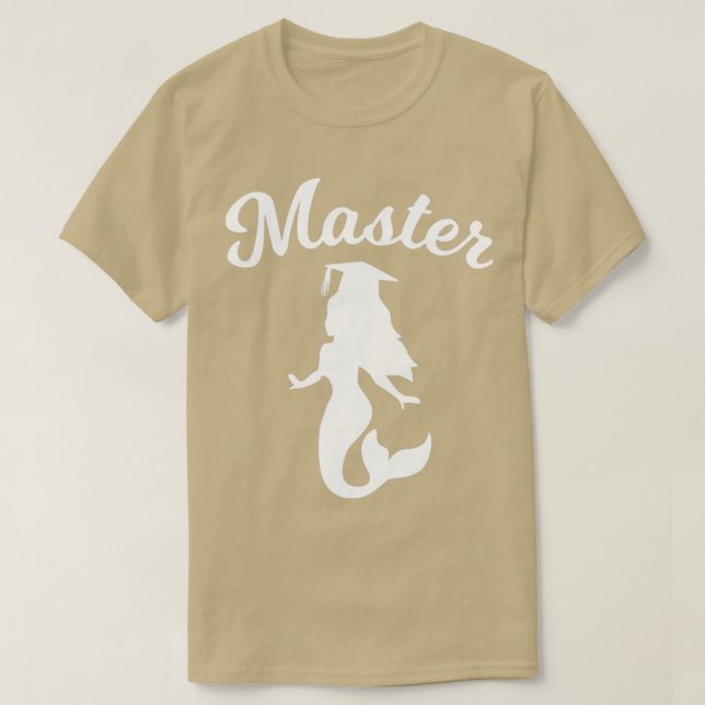 Masters Degree Graduation Mermaid Gift 1 T-Shirt (Design vorne)