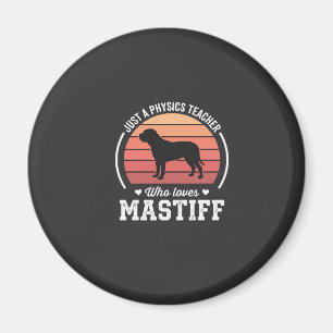 Mastiff Physiklehrer Hunde Liebhaber Magnet
