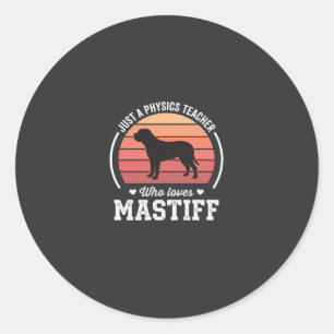 Mastiff Physiklehrer Hunde Liebhaber Runder Aufkleber