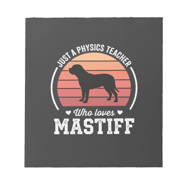 Mastiff-Physiklehrer-Hundefreund Notizblock (Vorderseite)