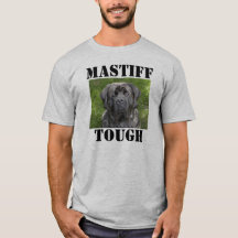 Mastiff Tough T - Shirt