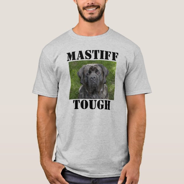 Mastiff Tough T - Shirt (Vorderseite)
