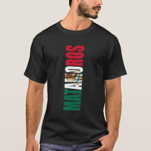 Matamoros Mexico Tamaulipas Mexikanische Flaggenst T-Shirt