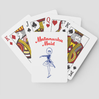 Matanuska Maid - Cartes à jouer de qualité