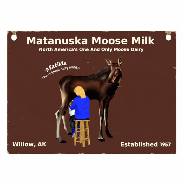 Matanuska Moose Milk Sign Fotoskulptur Magnet (Vorne)