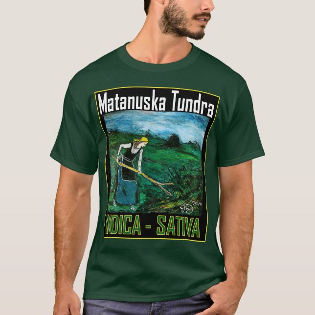 MATANUSKA TUNDRA INDICA SATIVA T-Shirt (Vorderseite)