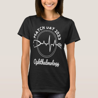 Match Day 2023 Künftige Ärzteresidenz Ophthalmolo T-Shirt