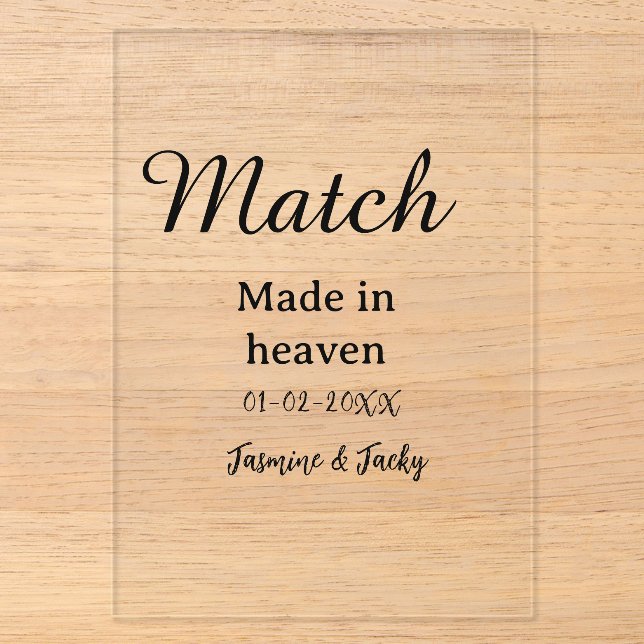 Match made in heaven add name date simple calligra acryleinladungen (Vorderseite)
