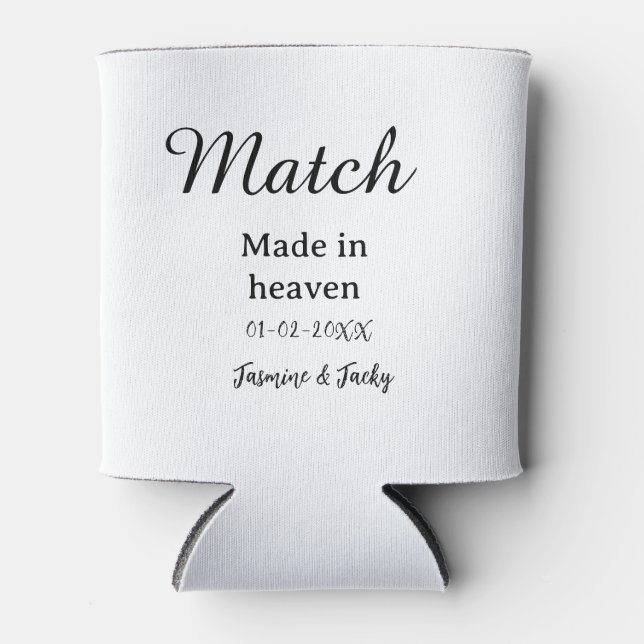 Match made in heaven add name date simple calligra dosenkühler (Vorderseite)