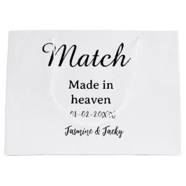 Match made in heaven add name date simple calligra große geschenktüte