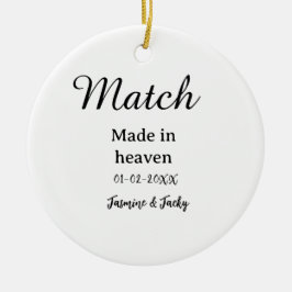 Match made in heaven add name date simple calligra keramik ornament