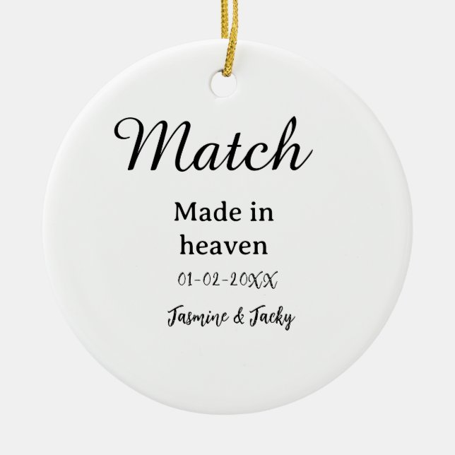 Match made in heaven add name date simple calligra keramik ornament (Vorne)