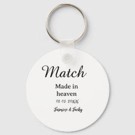 Match made in heaven add name date simple calligra schlüsselanhänger