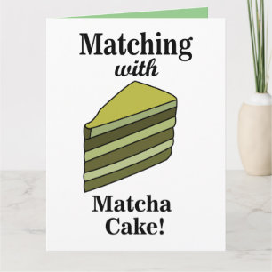 Matcha Green Cake Food Funny Karte