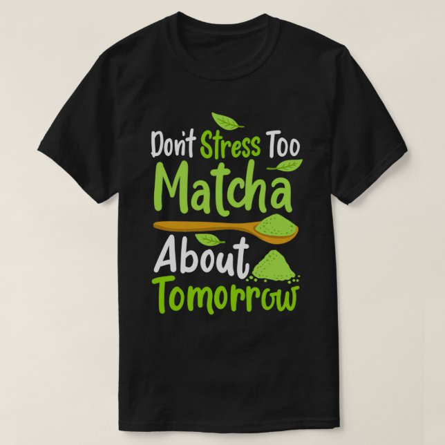 Matcha Green Tea 2 T-Shirt (Design vorne)