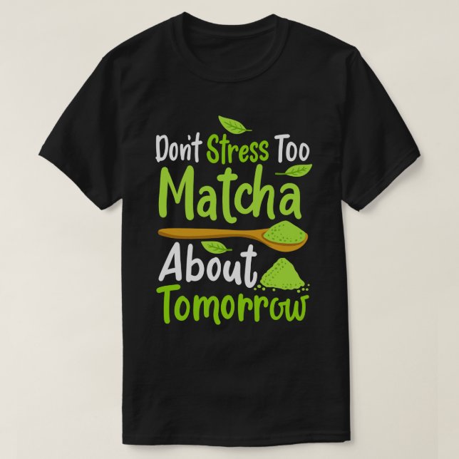 Matcha Green Tea T-Shirt (Design vorne)