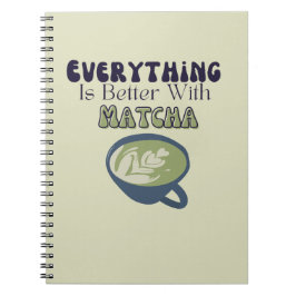 Matcha Green Tee, mit Matcha ist alles besser Notizblock
