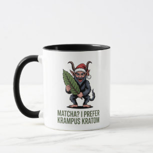 Matcha? Ich bevorzuge Krampus Kratom Lustiges Weih Tasse