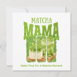 MATCHA MAMA Green Tee Glitzer Mama Gran Café Einladung