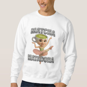 Matcha Matadora Grace trifft grüne Energie Sweatshirt