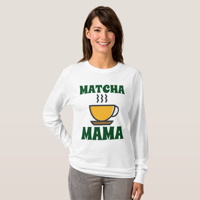 MATCHA (Tea) MAMA-MAMA-T - Shirt (Vorne ganz)